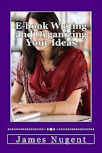 E-Book Writing and Organizing Your Ideas
