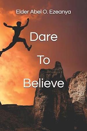 Dare To Believe