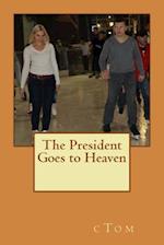 The President Goes to Heaven
