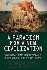 A Paradigm for a New Civilzation-A Book