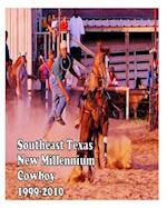 Southeast Texas New Millennium Cowboy