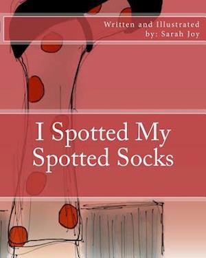 I Spotted My Spotted Socks