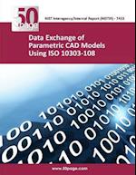 Data Exchange of Parametric CAD Models Using ISO 10303- 108