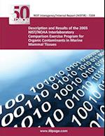 Description and Results of the 2003 Nist/Noaa Interlaboratory Comparison Exercise Program for Organic Contaminants in Marine Mammal Tissues