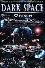Dark Space (Book 3): Origin 