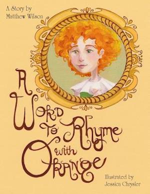 A Word to Rhyme with Orange
