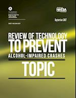 Review of Technology to Prevent Alcohol-Impaired Crashes (Topic)