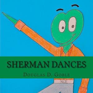 Sherman Dances