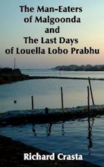 The Man-Eaters of Malgoonda and the Last Days of Louella Lobo Prabhu