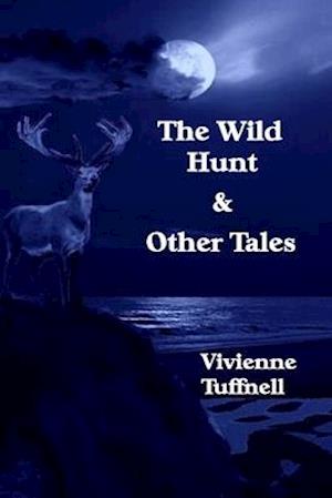 The Wild Hunt and Other Tales