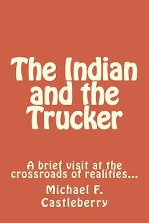 The Indian and the Trucker