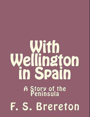 With Wellington in Spain