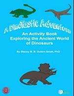 A Dinotastic Adventure