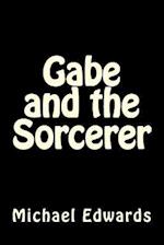 Gabe and the Sorcerer