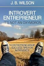 Introvert Entrepreneur - It's not an Oxymoron