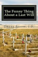 The Funny Thing about a Last Will