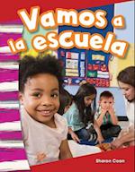 Vamos a la Escuela (We Go to School) (Spanish Version) (Kindergarten)