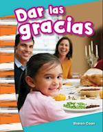 Dar Las Gracias (Giving Thanks) (Spanish Version) (Kindergarten)