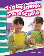 Trabajamos En La Escuela (We Work at School) (Spanish Version) (Kindergarten)