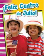 ¡feliz Cuatro de Julio! (Happy Fourth of July!) (Spanish Version) (Grade 1)