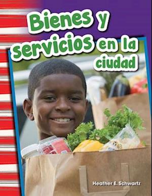 Bienes y Servicios En La Ciudad (Goods and Services Around Town) (Spanish Version) (Grade 1)