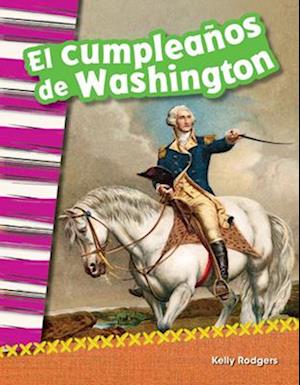 El Cumpleanos de Washington (Washington's Birthday) (Spanish Version) (Grade 2)