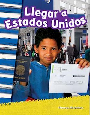 Llegar a Estados Unidos (Coming to America) (Grade 2)