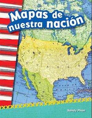 Mapas de Nuestra Nacion (Mapping Our Nation) (Spanish Version) (Grade 2)