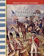 La Revolución Estadounidense (the American Revolution) (Spanish Version)