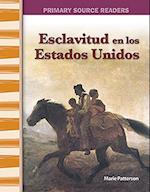 Esclavitud En Estados Unidos (Slavery in America) (Spanish Version)