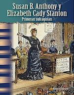 Susan B. Anthony y Elizabeth Cady Stanton