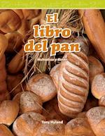El Libro del Pan (the Bread Book) (Spanish Version) (Nivel 4 (Level 4))