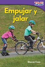 Empujar Y Jalar (Pushes and Pulls) (Spanish Version) (Foundations)