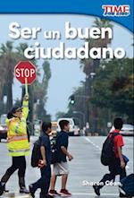 Ser Un Buen Ciudadano (Being a Good Citizen) (Spanish Version) (Foundations)