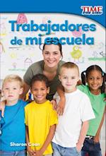 Trabajadores de Mi Escuela (Workers at My School) (Spanish Version) (Foundations Plus)