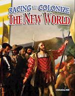 Racing to Colonize the New World (America's Early Years)