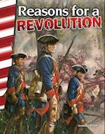 Reasons for a Revolution (America's Early Years)