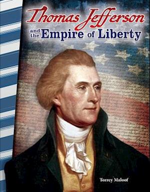 Thomas Jefferson and the Empire of Liberty (America in the 1800s)