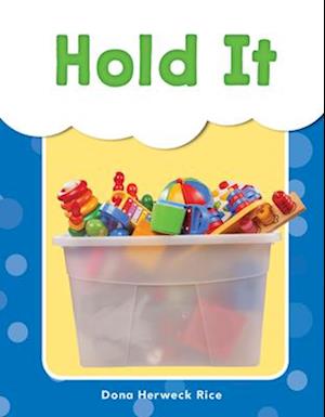 Hold It (Grades Pre K-K)