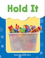 Hold It (Grades Pre K-K)