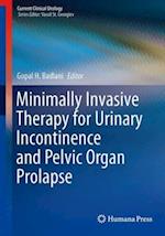 Minimally Invasive Therapy for Urinary Incontinence and Pelvic Organ Prolapse