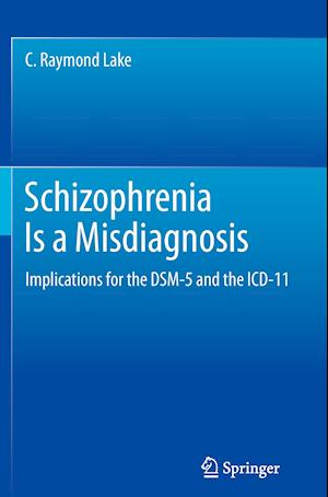 Schizophrenia Is a Misdiagnosis