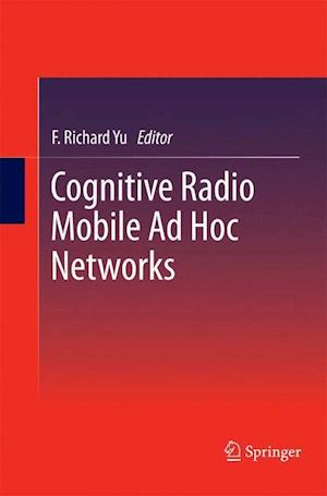 Cognitive Radio Mobile Ad Hoc Networks