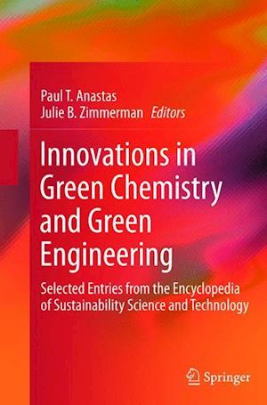 Innovations in Green Chemistry and Green Engineering