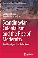 Scandinavian Colonialism  and the Rise of Modernity