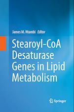 Stearoyl-CoA Desaturase Genes in Lipid Metabolism