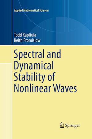 Spectral and Dynamical Stability of Nonlinear Waves