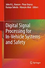 Digital Signal Processing for In-Vehicle Systems and Safety