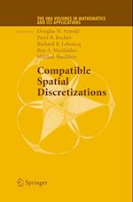 Compatible Spatial Discretizations