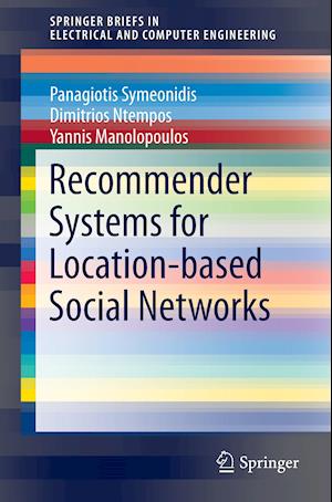 Recommender Systems for Location-based Social Networks